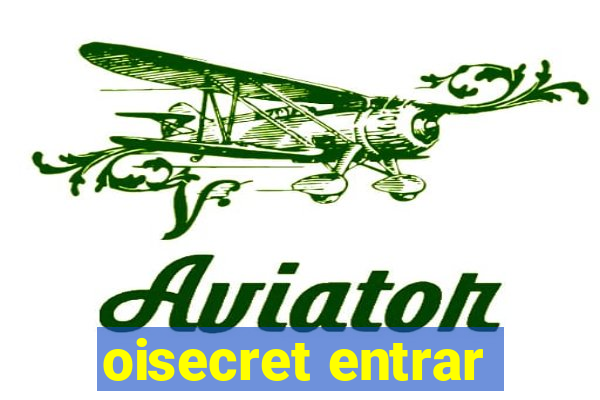 oisecret entrar